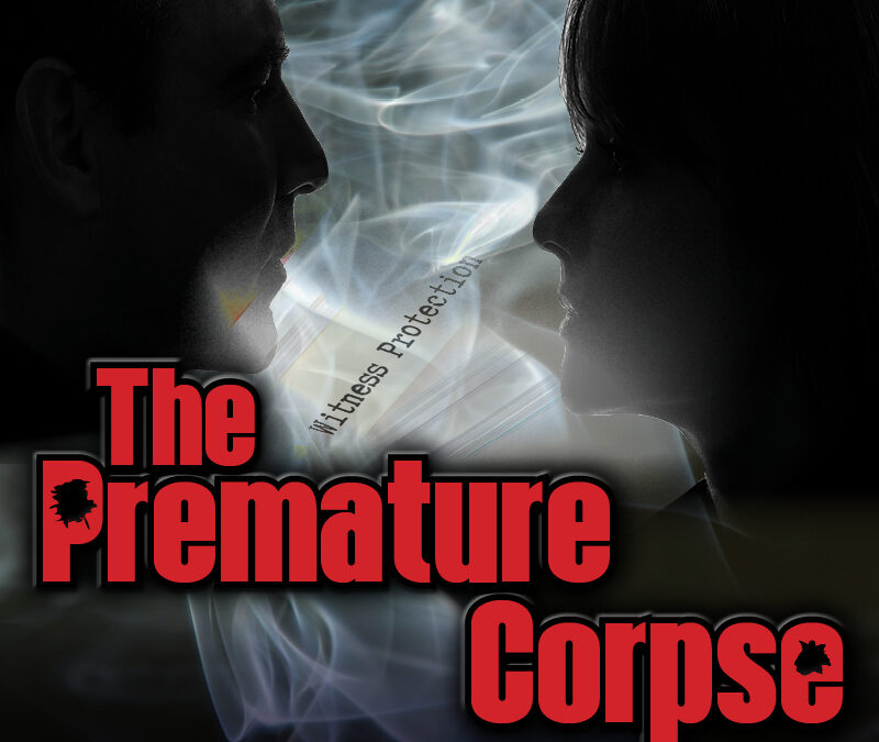 The Premature Corpse