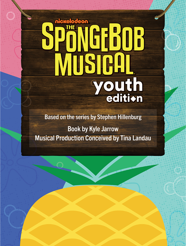The SpongeBob Musical, Youth Edition – May 13, 2023